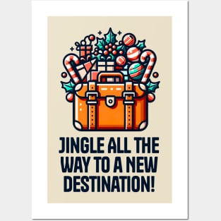 Jingle all the way to a new Destination! Posters and Art